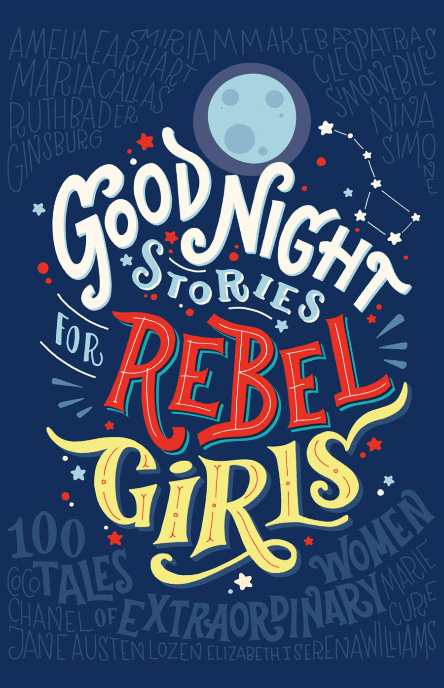 Good Night Stories for Rebel Girls