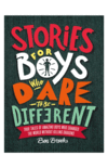Stories For Boys Who Dare To Be Different