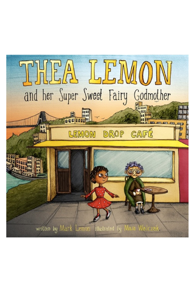 Thea Lemon and her Super Sweet Fairy Godmother